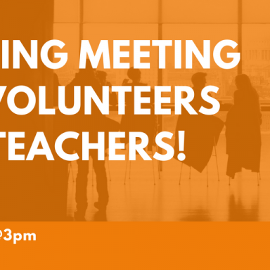 Exciting Meeting! Volunteers and Teachers!