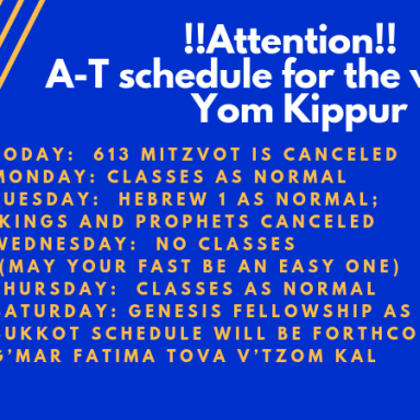 !!Attention!! A-T schedule for the week of Yom Kippur