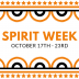 Spirit Week October 17th to the 23rd!