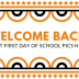 Welcome Back! Happy First Day of School!